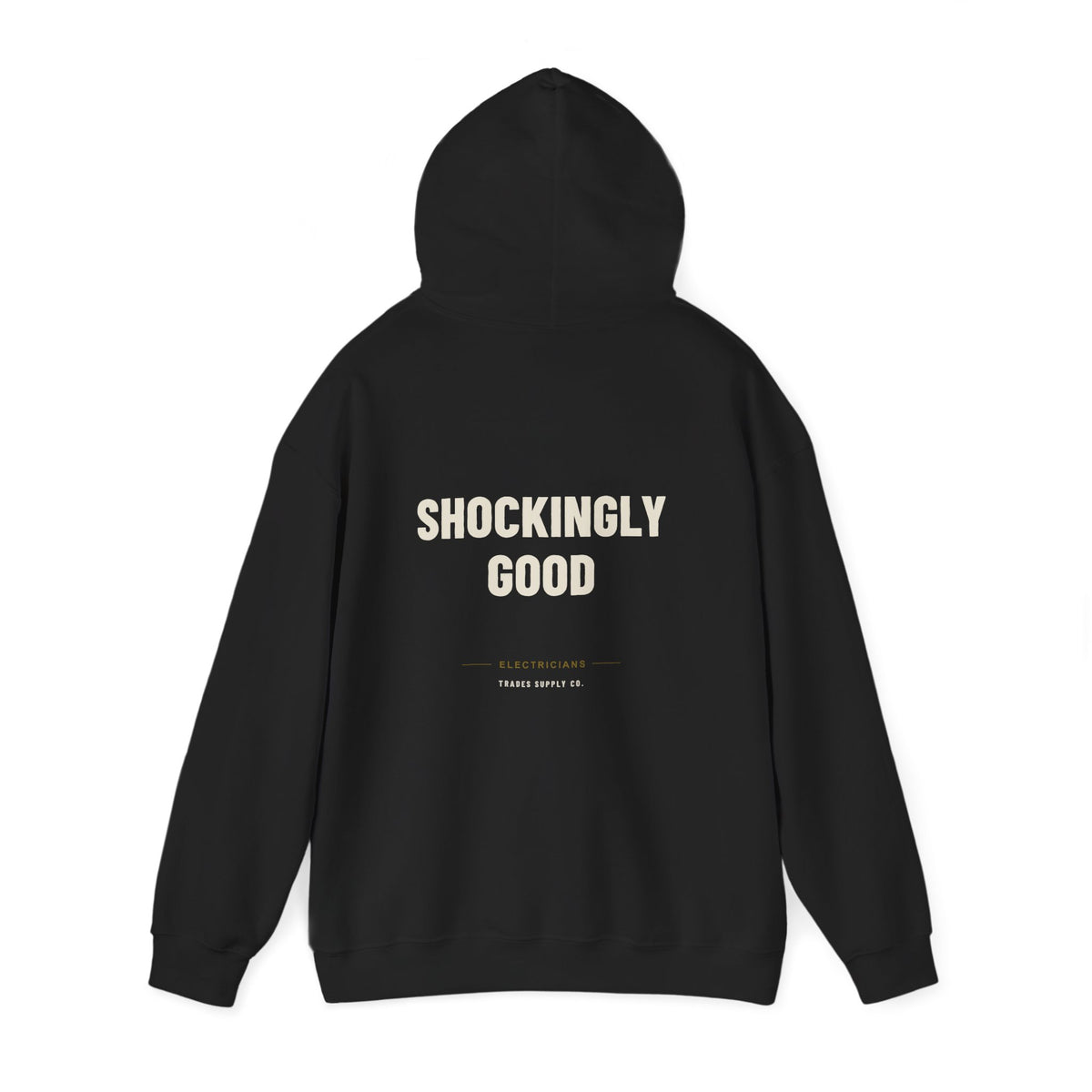 Shockingly Good — Funny Electrician Hoodie