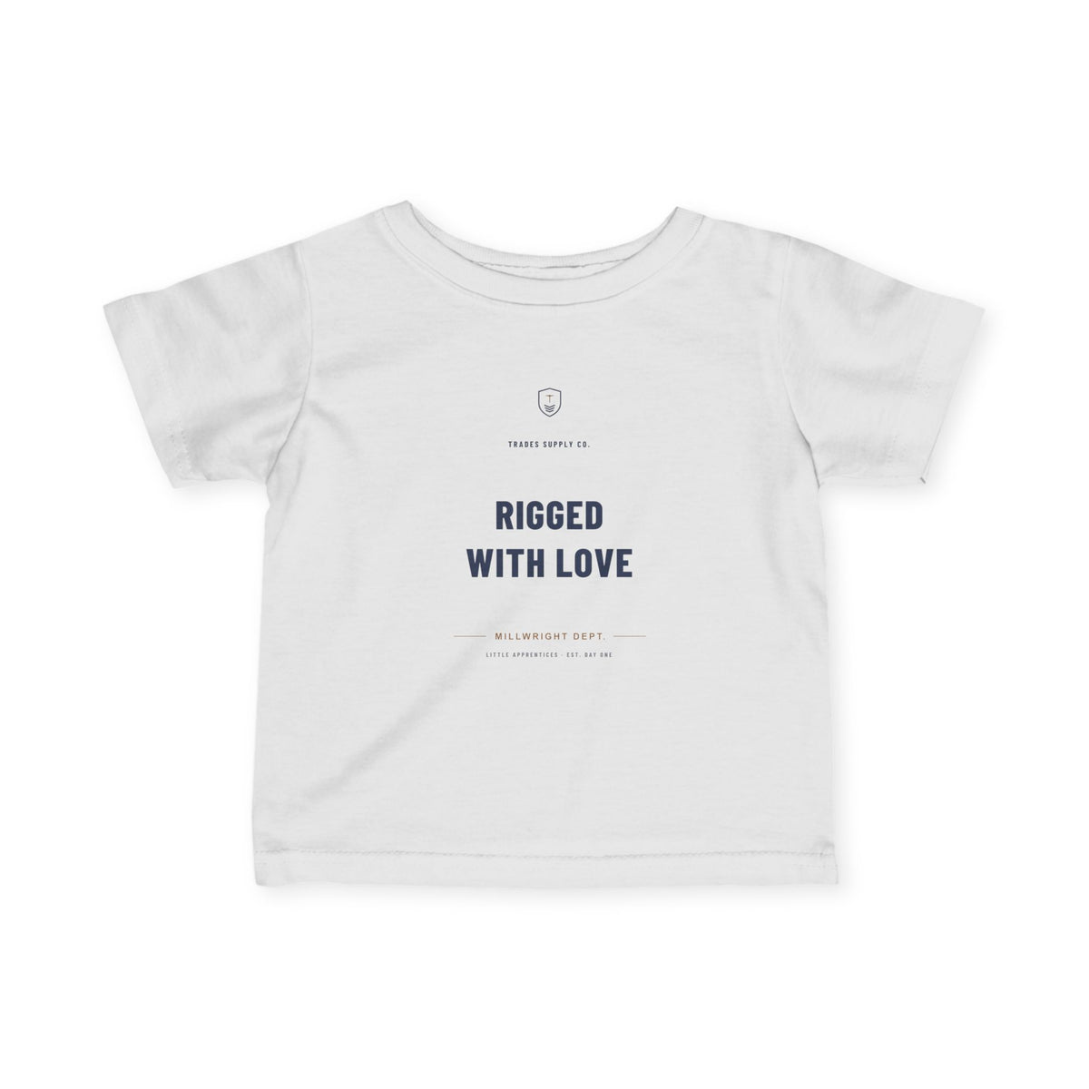 Rigged With Love — Millwright Infant Tee