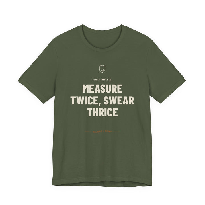 Measure Twice, Swear Thrice — Funny Carpenter T-Shirt — view 4